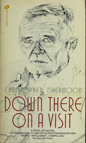 Christopher Isherwood: Down there on a visit. (1962, Simon and Schuster)