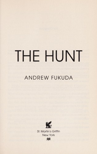 Andrew Fukuda: The hunt (2012, St. Martin's Press)