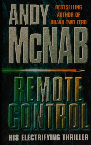 Andy McNab: Remote control. (1997, Bantam)