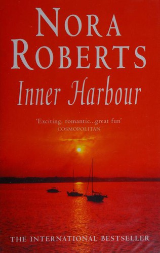 Nora Roberts: Inner Harbour (Quinn Brothers 3) (Hardcover, 2002, Piatkus Books)