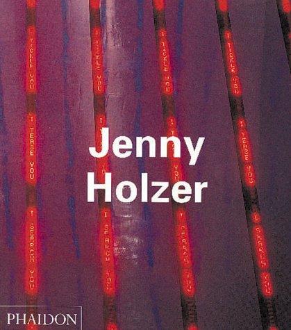 David Joselit: Jenny Holzer (1998, Phaidon Press)