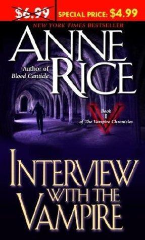 Interview with the Vampire (The Vampire Chronicles, #1) (Paperback, 2004, Ballantine Books)