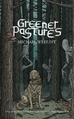 Greener Pastures (Paperback, 2016, Shock Totem Publications)