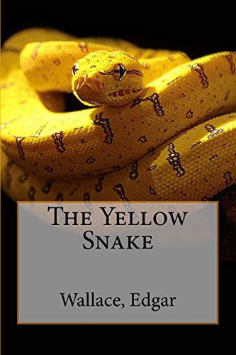 The Yellow Snake (Paperback, 2017, CreateSpace Independent Publishing Platform, Createspace Independent Publishing Platform)