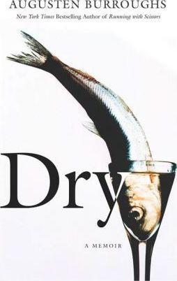 Augusten Burroughs: Dry (2003)