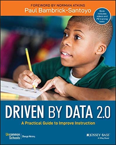 Paul Bambrick-Santoyo: Driven by Data 2.0 (Paperback, 2019, Jossey-Bass)