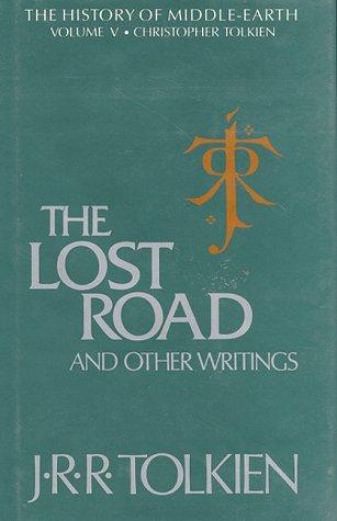 J.R.R. Tolkien: The lost road and other writings (1987, Unwin Hyman)