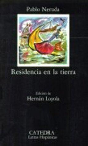 Residencia En LA Tierra (Paperback, Spanish language, 1999, Ediciones Catedra S.A.)
