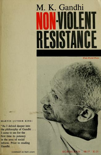 Mohandas Karamchand Gandhi: Non-violent resistance (Satyagraha) (1961, Schocken Books)