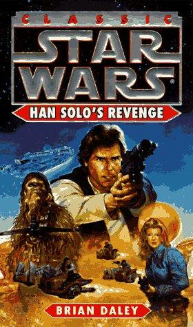 Brian E. Daley: Han Solos Revenge (Paperback, 1997, Ballantine Books)