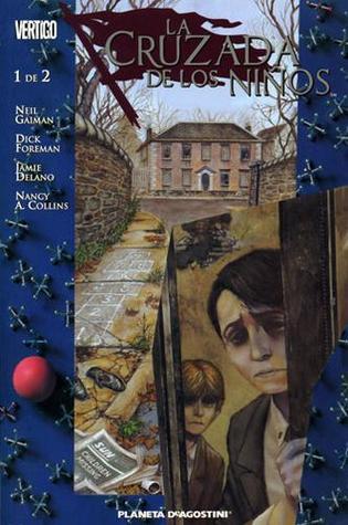 Neil Gaiman, Dick Foreman, Nancy A Collins, Jamie Delano, Richard Foreman: La cruzada de los niños #1 (Español language, Planeta)