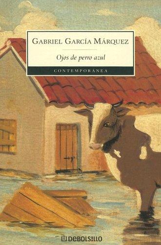 Gabriel García Márquez: Ojos De Perro Azul (Paperback, Spanish language, 2006, Plaza y Janes)