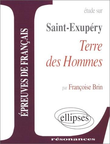 Antoine de Saint-Exupéry: Terre des hommes (Paperback, French language, 2000, Ellipses Marketing)