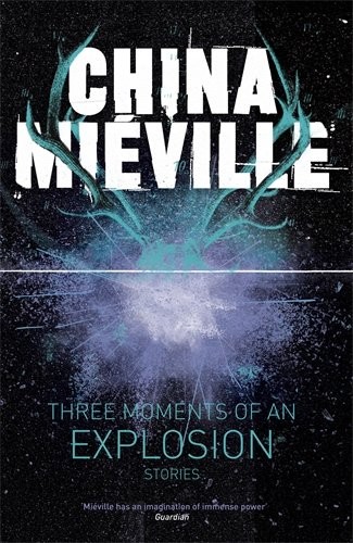 Three Moments of an Explosion: Stories (Hardcover, 2012, Macmillan)