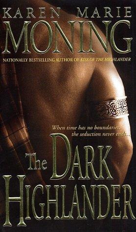 Karen Marie Moning: The Dark Highlander (2002, Dell)