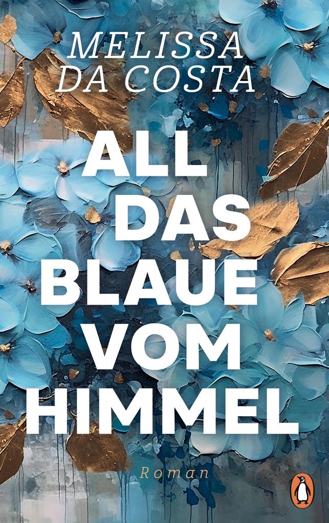 Mélissa Da Costa: All das Blaue vom Himmel (EBook, Deutsch language, 2025, Penguin Random House)