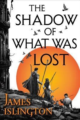 The Shadow of What Was Lost (Paperback, 2016, Orbit)