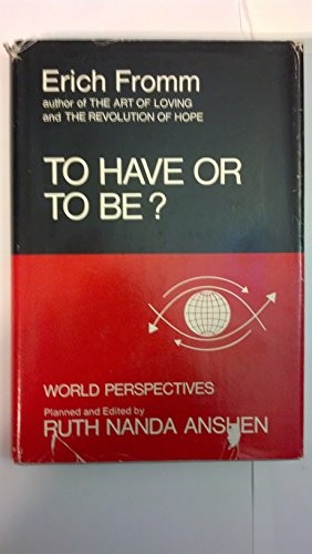 Erich Fromm: To have or to be? (1976, Harper & Row)