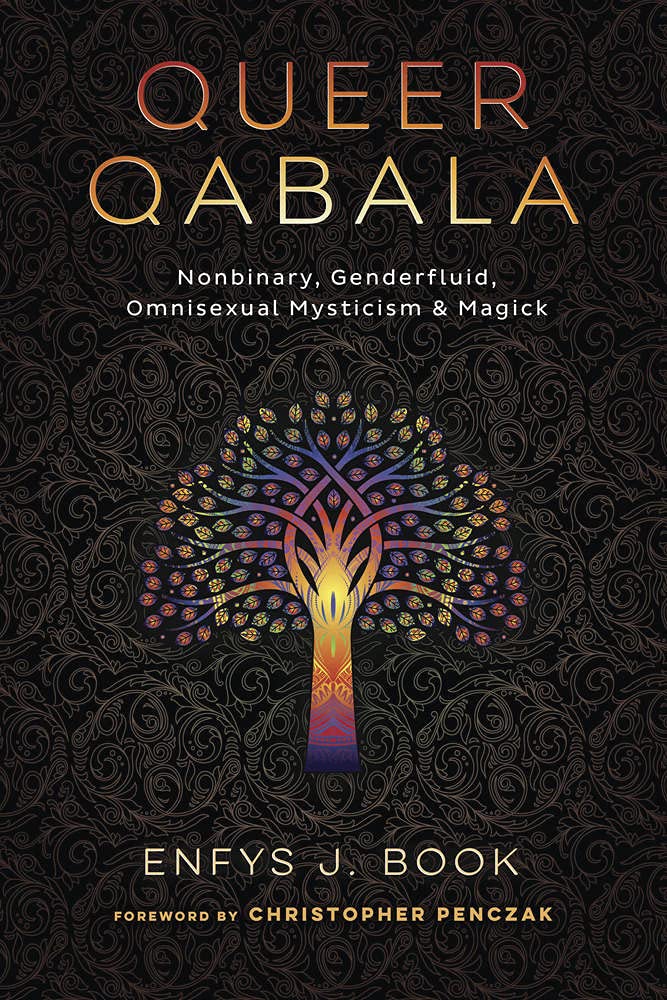 Christopher Penczak, Enfys J. Book: Queer Qabala (2022, Llewellyn Publications)