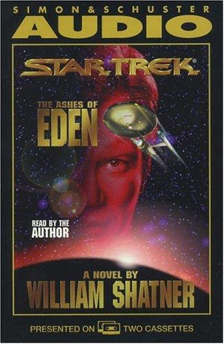 William Shatner, Garfield Reeves-Stevens: The STAR TREK ASHES OF EDEN (AudiobookFormat, 1995, Simon & Schuster Audio)