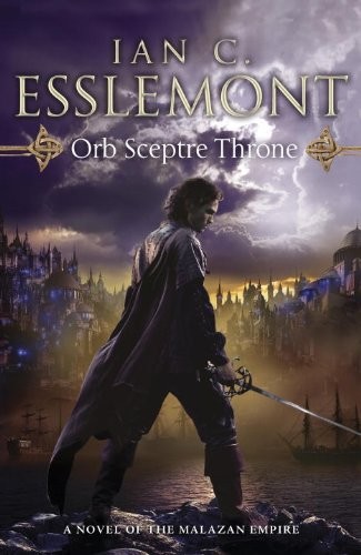 Ian C. Esslemont: Orb Sceptre Throne (2012, Bantam Press)