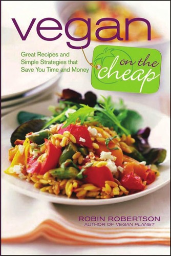 Robertson, Robin: Vegan on the cheap (2010, John Wiley)