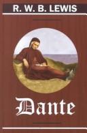 R. W. B. Lewis: Dante (2001, Thorndike Press)