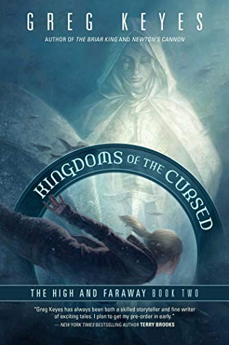 J. Gregory Keyes: Kingdoms of the Cursed: The High and Faraway, Book Two (2) (Paperback, Night Shade)