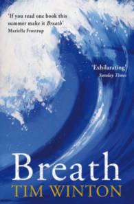 Tim Winton: Breath (2008, Farrar, Straus and Giroux)