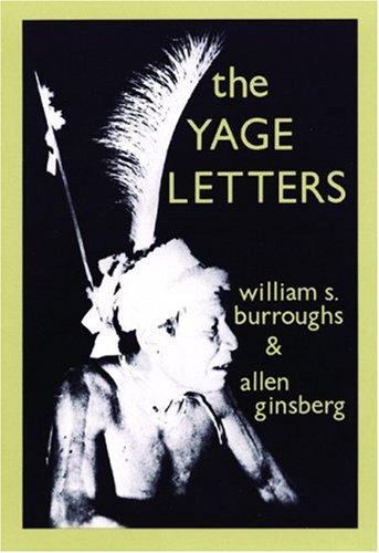 William S. Burroughs: The yage letters (1975, City Lights Books)