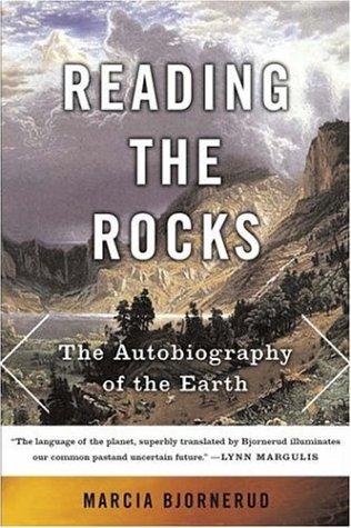 Marcia Bjornerud: Reading the Rocks (2006, Basic Books)