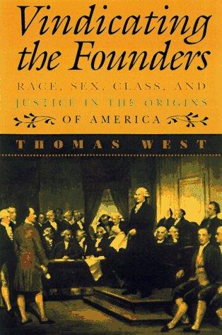 West, Thomas G.: Vindicating the founders (1997, Rowman & Littlefield Publishers)
