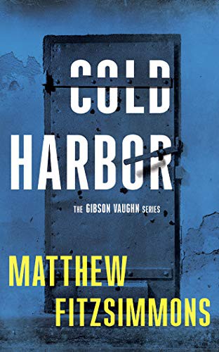 James Patrick Cronin, Matthew FitzSimmons: Cold Harbor (AudiobookFormat, 2017, Brilliance Audio)