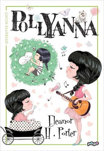 Eleanor Hodgman Porter: Pollyanna (Paperback, 2019, Pogo Çocuk)