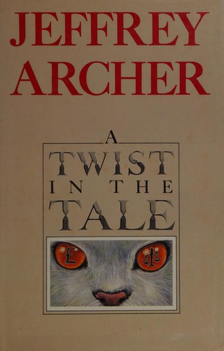 Jeffrey Archer: A twist in the tale (1988, Hodder & Stoughton)