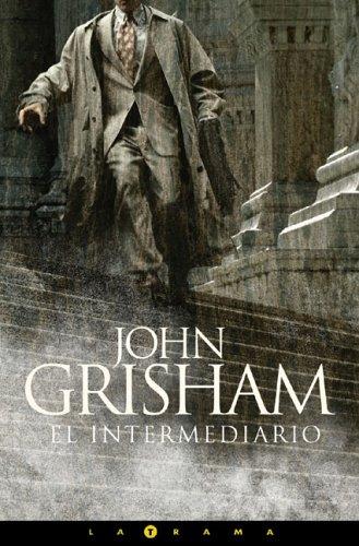 El intermediario (Hardcover, Spanish language, 2005, Ediciones B)