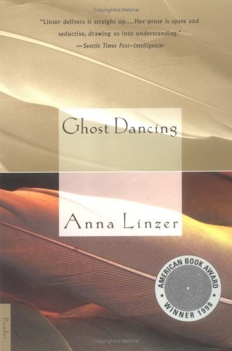 Anna Linzer: Ghost Dancing (Paperback, 1999, Picador)