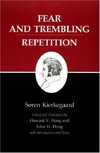 Soren Kierkegaard: Fear and Trembling/Repetition (Paperback, 1983, Princeton University Press)