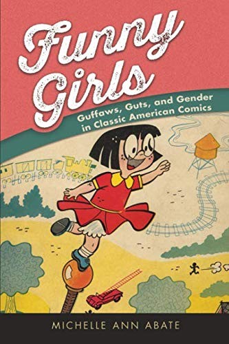 Michelle Ann Abate: Funny Girls (Paperback, 2018, University Press of Mississippi)