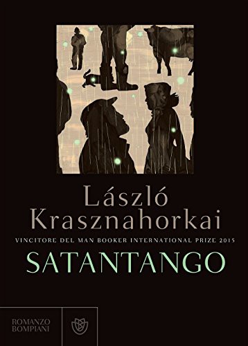 László Krasznahorkai: Satantango (Paperback, Bompiani)