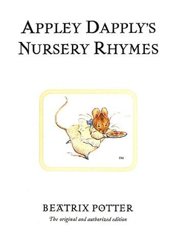 Appley Dapply's Nursery Rhymes (The World of Beatrix Potter) (Hardcover, 2002, Warne)