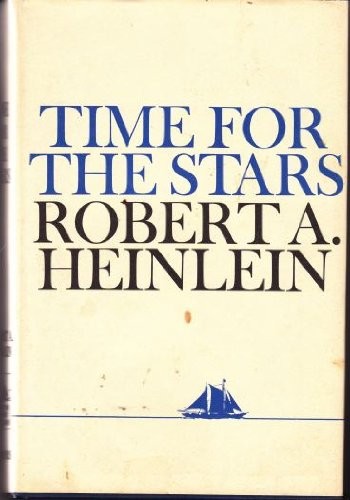 Robert A. Heinlein: Time for the Stars (Hardcover, Scribner)