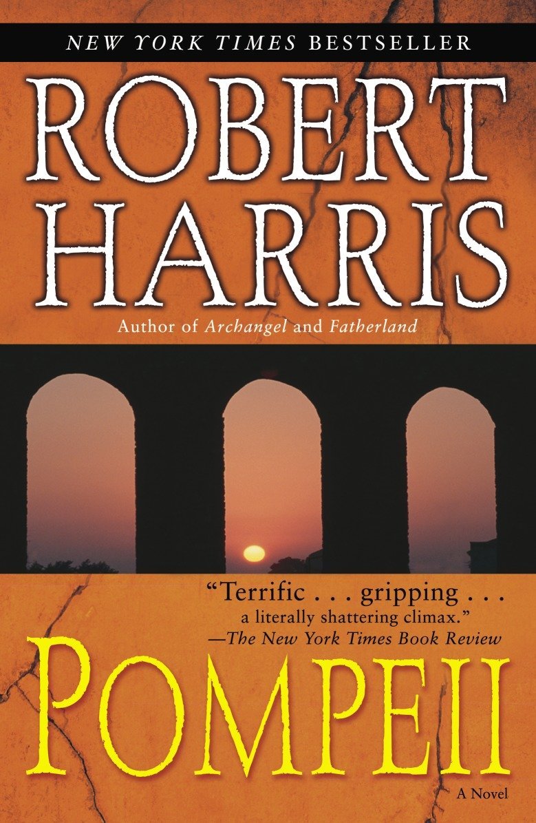 Harris, Robert: Pompeii (2005, Random House Trade Pbks., Random House Trade Pbks)