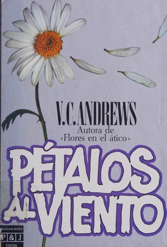 V. C. Andrews: Petalos al viento (Paperback, Spanish language, 1986, Plaza & Janes Editories)