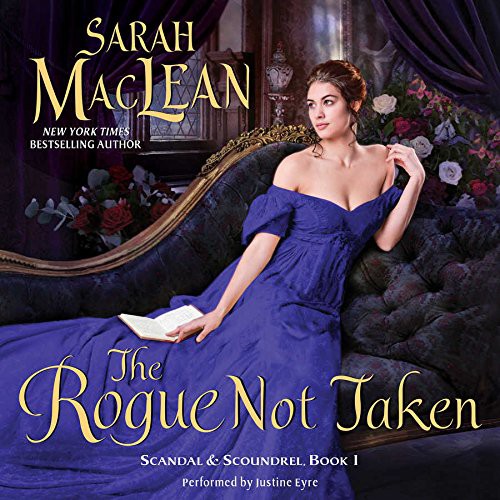 Sarah MacLean: The Rogue Not Taken (AudiobookFormat, 2015, HarperCollins Publishers and Blackstone Audio, Harpercollins)