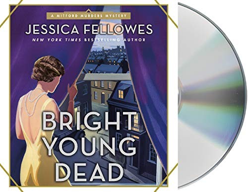 Jessica Fellowes: Bright Young Dead (AudiobookFormat, 2018, Macmillan Audio)
