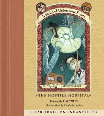 Lemony Snicket: The Hostile Hospital (A Series of Unfortunate Events, Book 8) (AudiobookFormat, 2003, HarperChildren's Audio)
