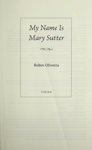 My name is Mary Sutter (2010, Viking)
