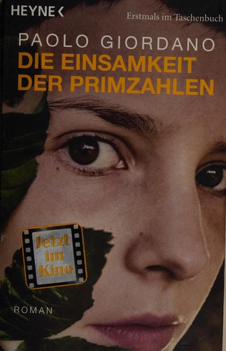 Die Einsamkeit der Primzahlen (German language, 2011, Heyne)