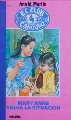 Ann M. Martin, Josefina Caball: Mary Anne Salva LA Situacion (Baby-Sitters Club, 4) (Hardcover, 1988, Molino)